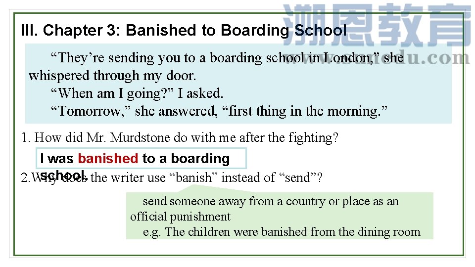 III. Chapter 3: Banished to Boarding School “They’re sending you to a boarding school