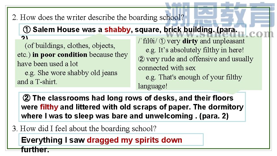 2. How does the writer describe the boarding school? ① Salem House was a