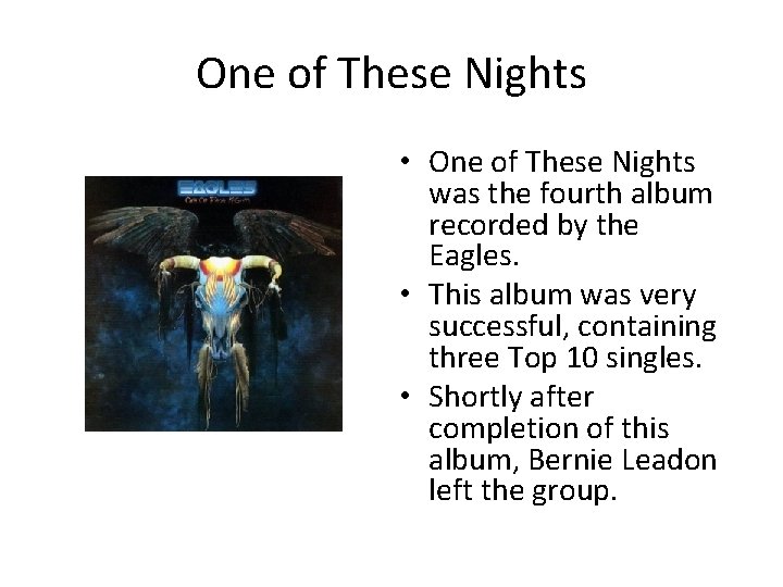 One of These Nights • One of These Nights was the fourth album recorded