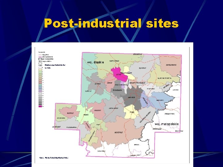 Post-industrial sites Number of post-industrial sites no- data Source: Silesian Voivodship Marshal Office 