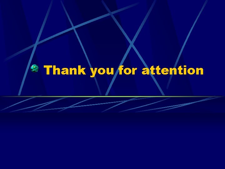 Thank you for attention 