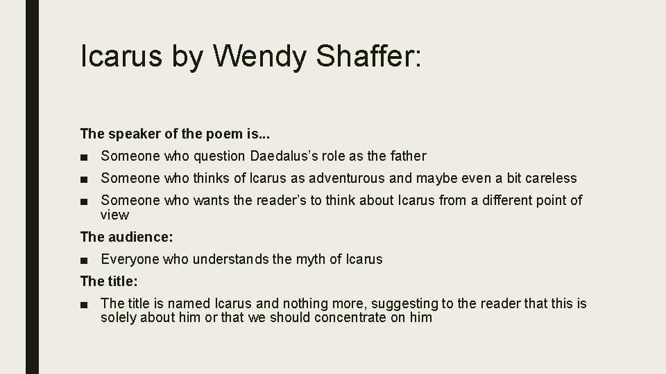 Icarus by Wendy Shaffer: The speaker of the poem is. . . ■ Someone