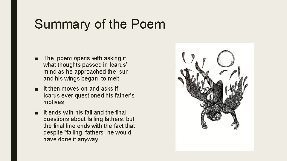 Summary of the Poem ■ The poem opens with asking if what thoughts passed