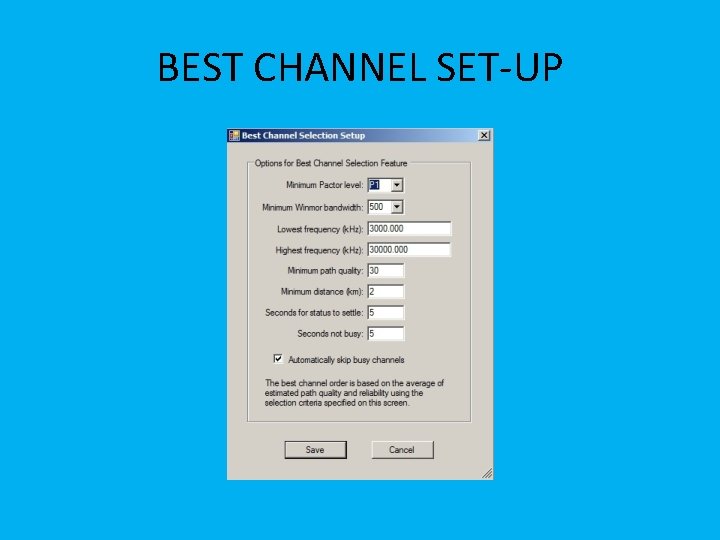 BEST CHANNEL SET-UP 