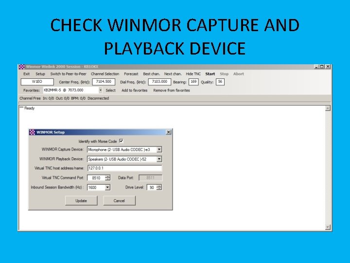 CHECK WINMOR CAPTURE AND PLAYBACK DEVICE 