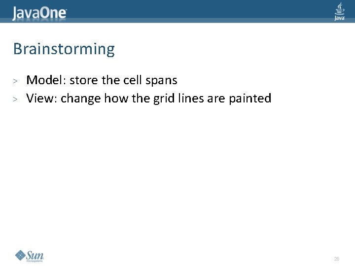 Brainstorming > > Model: store the cell spans View: change how the grid lines