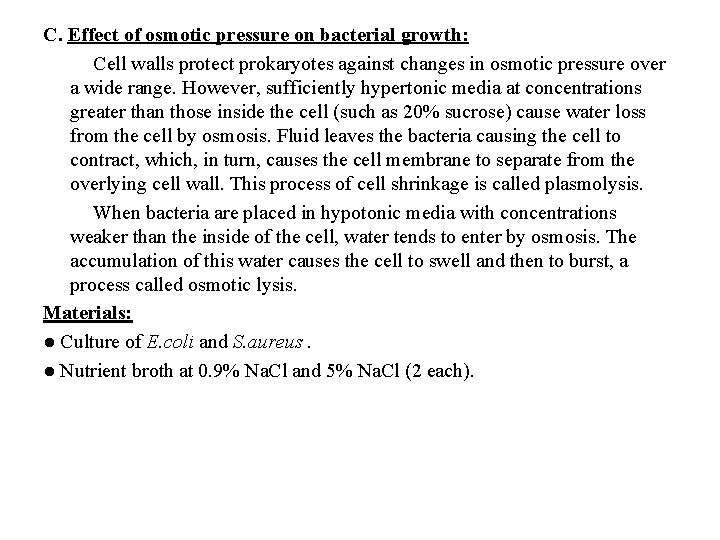 C. Effect of osmotic pressure on bacterial growth: Cell walls protect prokaryotes against changes