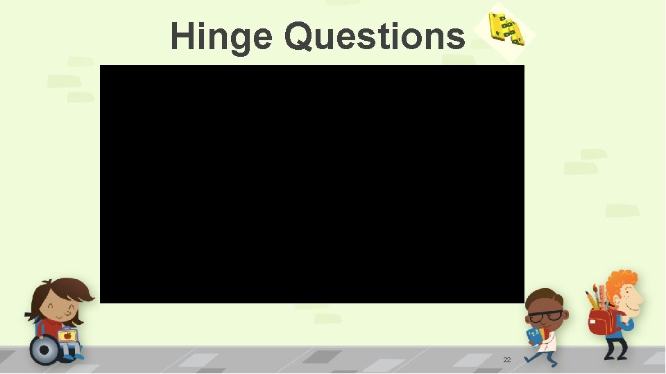 Hinge Questions 22 