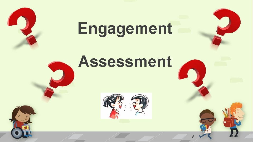Engagement Assessment 8 