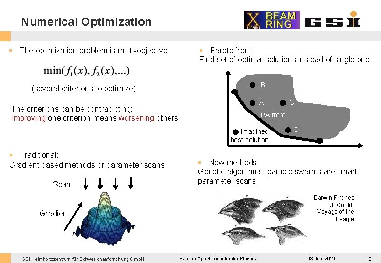 Numerical Optimization § The optimization problem is multi-objective § Pareto front: Find set of