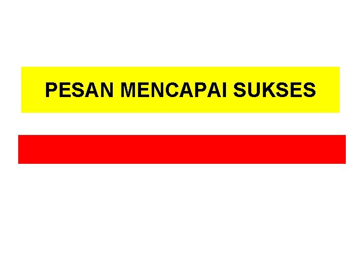 PESAN MENCAPAI SUKSES 