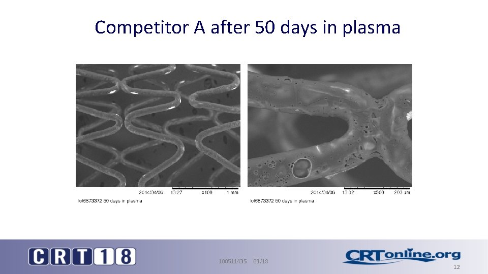 Competitor A after 50 days in plasma 100511435 03/18 12 