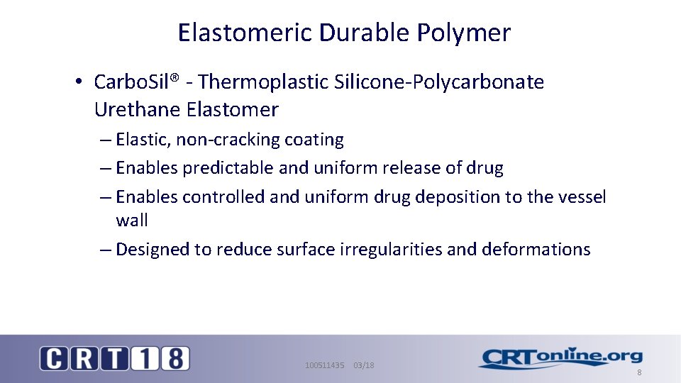 Elastomeric Durable Polymer • Carbo. Sil® - Thermoplastic Silicone-Polycarbonate Urethane Elastomer – Elastic, non-cracking