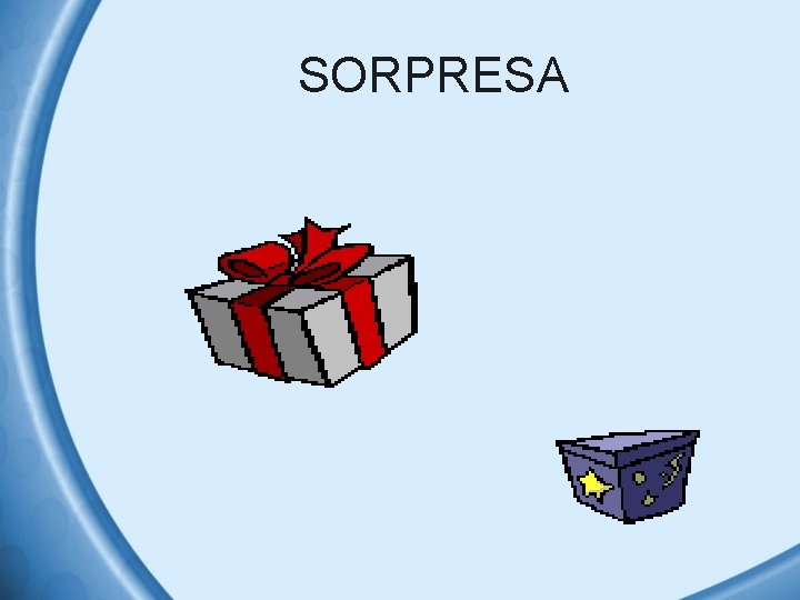 SORPRESA 