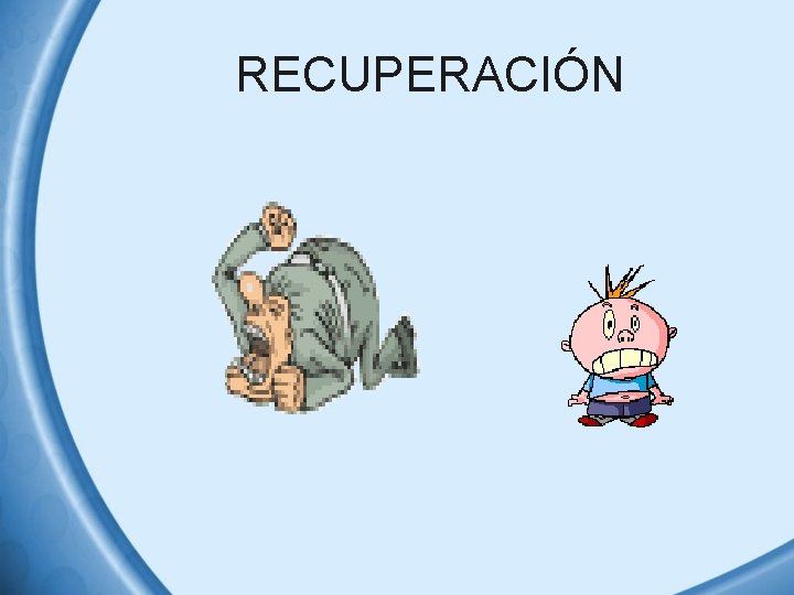 RECUPERACIÓN 