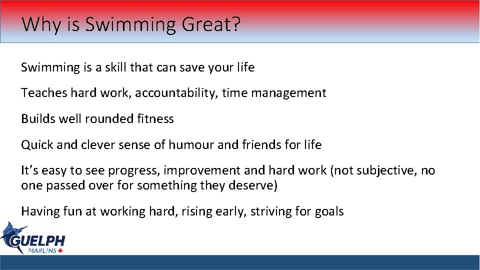 Why is Swimming Great? Swimming is a skill that can save your life Teaches