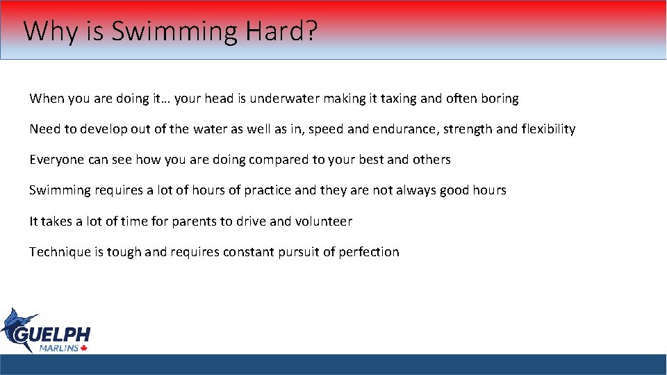 Why is Swimming Hard? When you are doing it… your head is underwater making