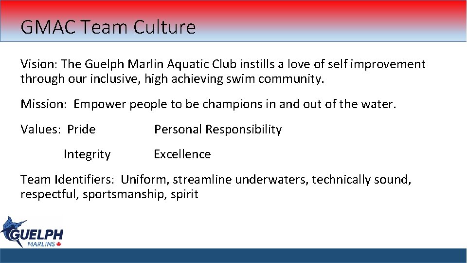 GMAC Team Culture Vision: The Guelph Marlin Aquatic Club instills a love of self