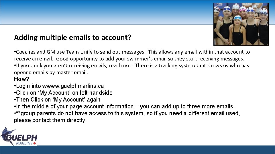 Adding multiple emails to account? • Coaches and GM use Team Unify to send