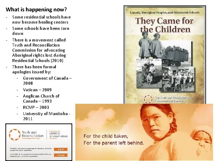 What is happening now? - - Some residential schools have now become healing centers