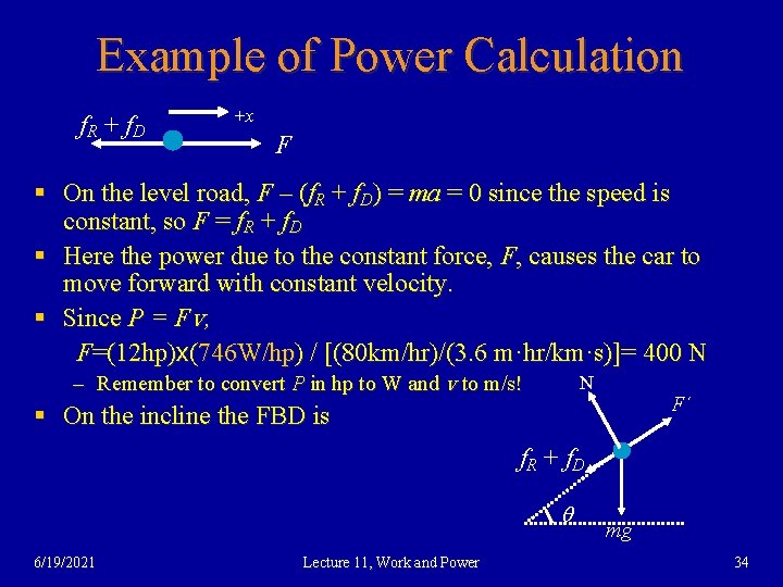 Example of Power Calculation f. R + f. D +x F § On the