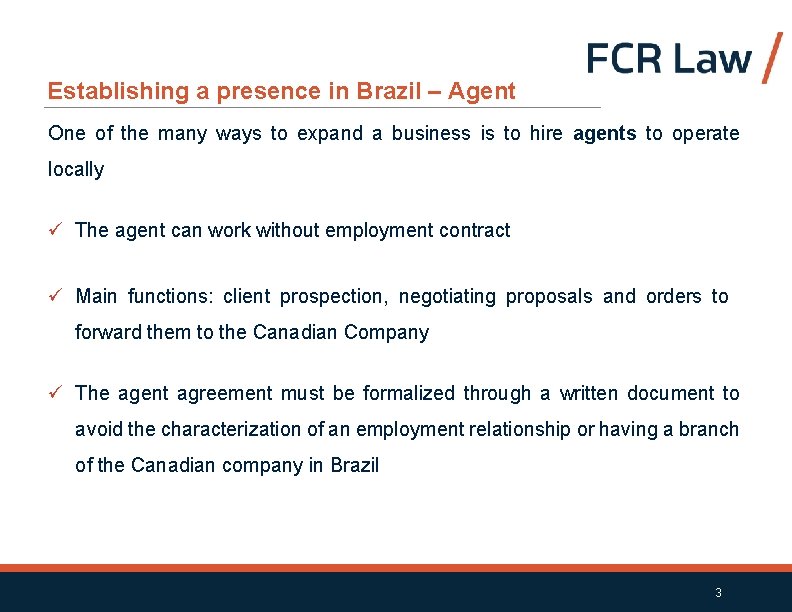 Establishing a presence in Brazil – Agent One of the many ways to expand