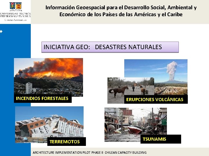 Información Geoespacial para el Desarrollo Social, Ambiental y Económico de los Países de las