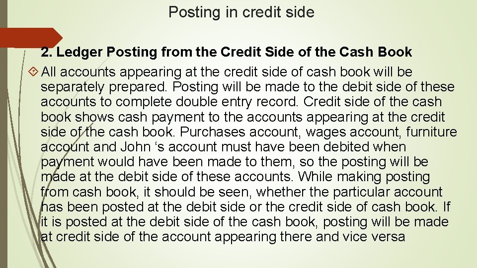 Posting in credit side 2. Ledger Posting from the Credit Side of the Cash