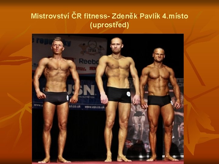 Mistrovství ČR fitness- Zdeněk Pavlík 4. místo (uprostřed) 