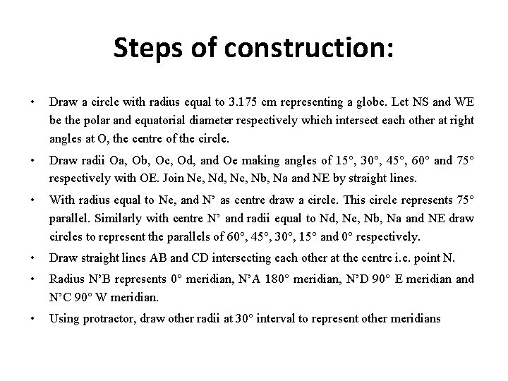Steps of construction: • Draw a circle with radius equal to 3. 175 cm