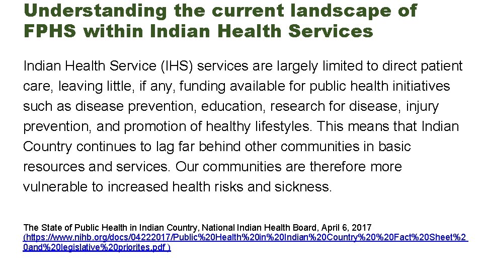 Understanding the current landscape of FPHS within Indian Health Services Indian Health Service (IHS)