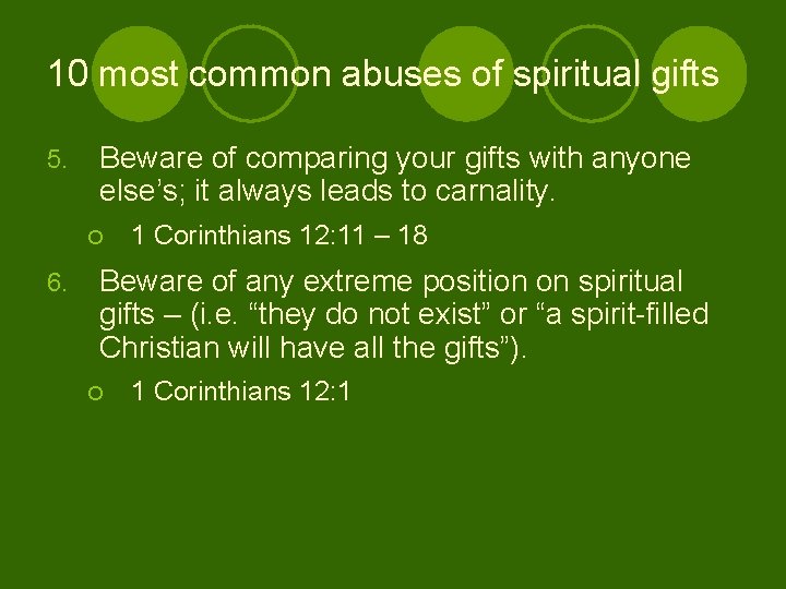 10 most common abuses of spiritual gifts 5. Beware of comparing your gifts with