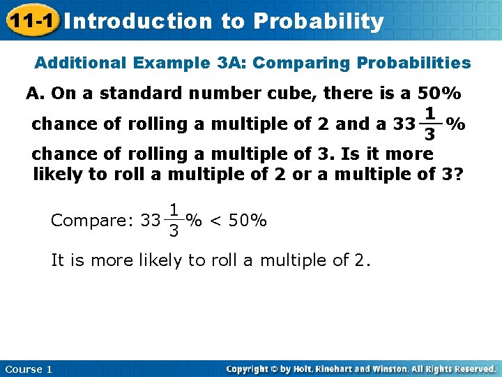 11 -1 Introduction Insert Lesson Here to. Title Probability Additional Example 3 A: Comparing