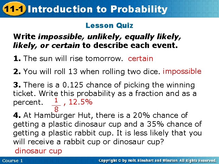 11 -1 Introduction Insert Lesson to. Title Probability Here Lesson Quiz Write impossible, unlikely,