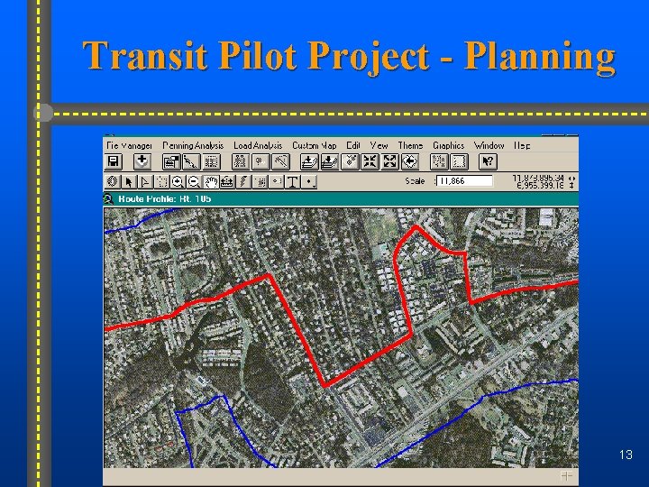 Transit Pilot Project - Planning 13 