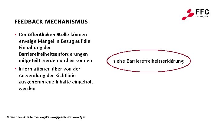 FEEDBACK-MECHANISMUS • Der öffentlichen Stelle können etwaige Mängel in Bezug auf die Einhaltung der