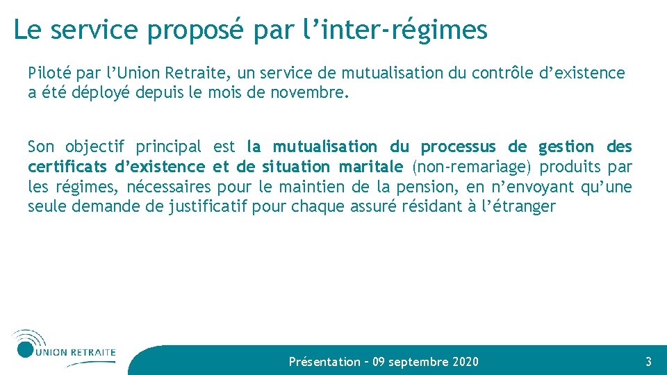 Le service proposé par l’inter-régimes Piloté par l’Union Retraite, un service de mutualisation du