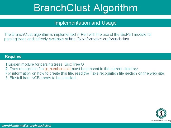 Branch. Clust Algorithm Implementation and Usage The Branch. Clust algorithm is implemented in Perl