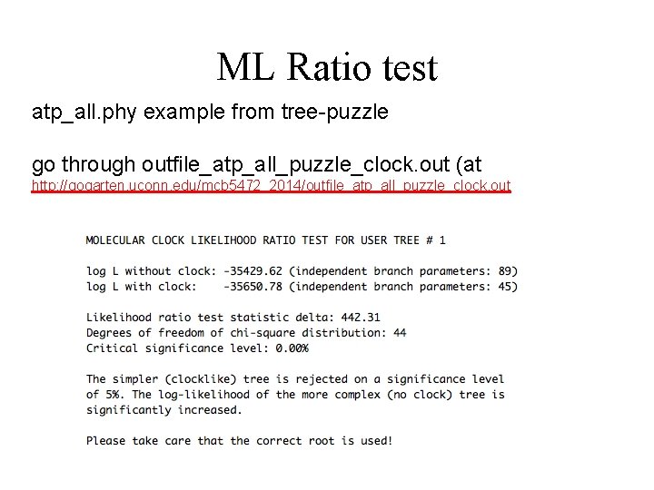 ML Ratio test atp_all. phy example from tree-puzzle go through outfile_atp_all_puzzle_clock. out (at http: