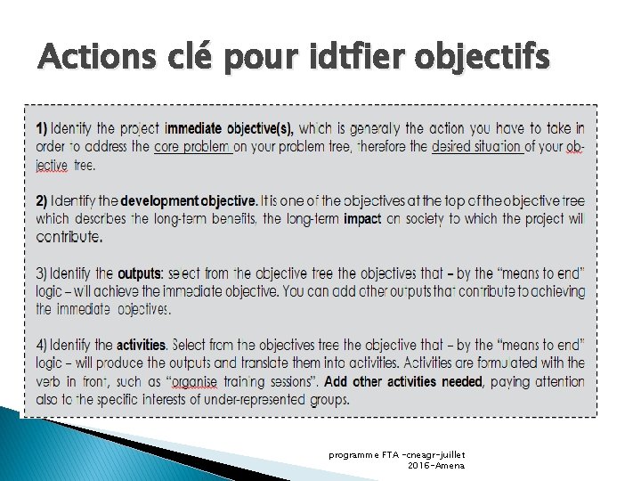 Actions clé pour idtfier objectifs programme FTA -cneagr-juillet 2016 -Amena 