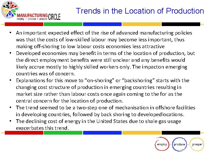 Trends in the Location of Production • An important expected effect of the rise