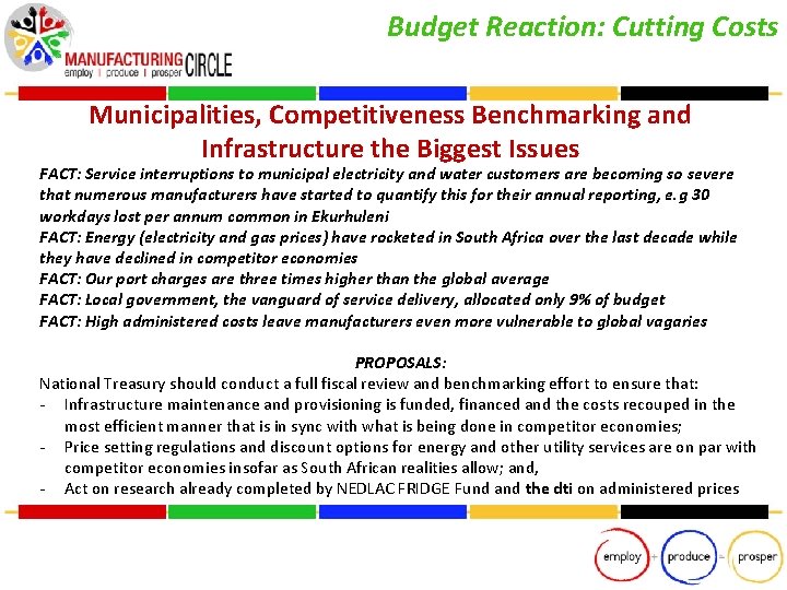 Budget Reaction: Cutting Costs Municipalities, Competitiveness Benchmarking and Infrastructure the Biggest Issues FACT: Service