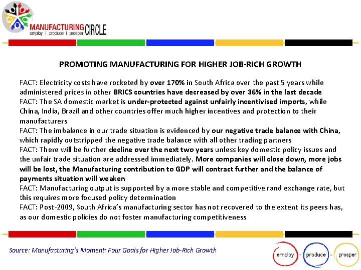PROMOTING MANUFACTURING FOR HIGHER JOB-RICH GROWTH FACT: Electricity costs have rocketed by over 170%