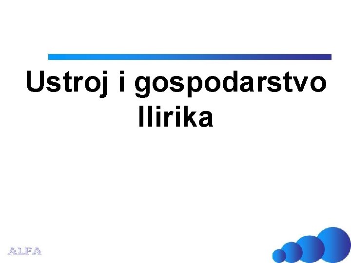 Ustroj i gospodarstvo Ilirika 