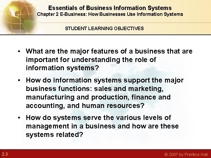Essentials of Business Information Systems Chapter 2 E-Business: How Businesses Use Information Systems STUDENT Essentials of Business Information Systems Chapter 2 E-Business: How Businesses Use Information Systems STUDENT