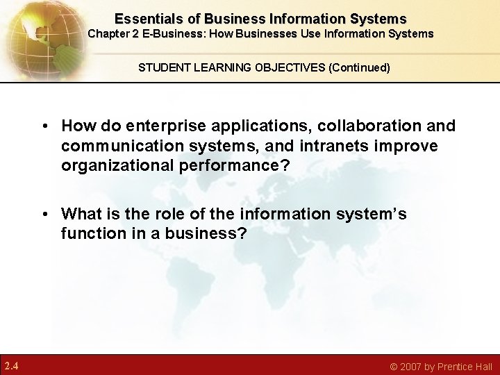 Essentials of Business Information Systems Chapter 2 E-Business: How Businesses Use Information Systems STUDENT Essentials of Business Information Systems Chapter 2 E-Business: How Businesses Use Information Systems STUDENT
