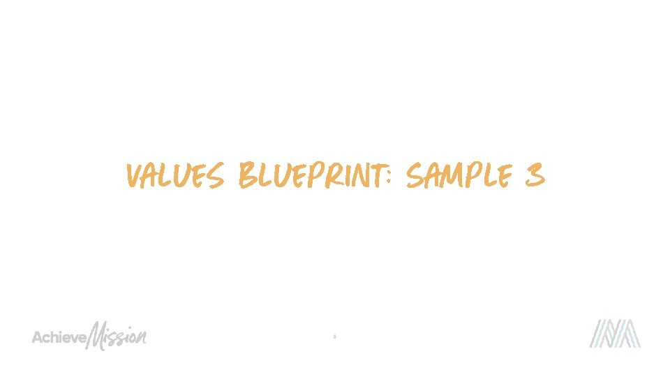 Values Blueprint: Sample 3 6 