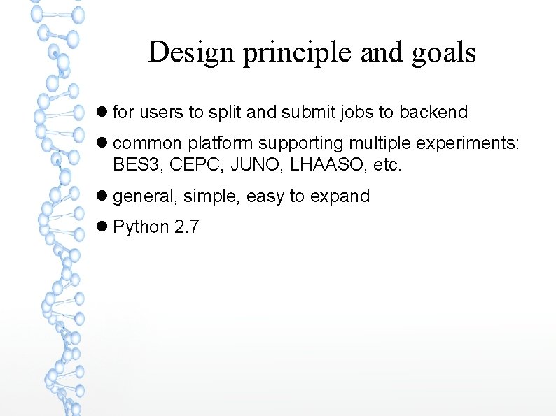 Design principle and goals for users to split and submit jobs to backend common