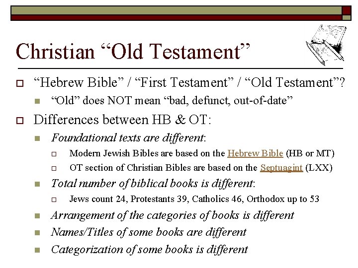 Christian “Old Testament” o “Hebrew Bible” / “First Testament” / “Old Testament”? n o