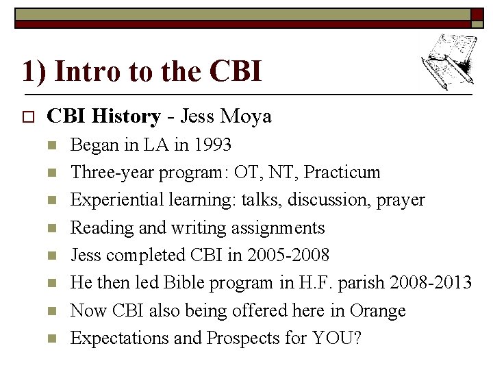 1) Intro to the CBI o CBI History - Jess Moya n n n